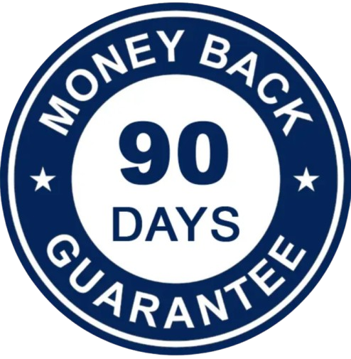 90 Days Money Back Guarantee