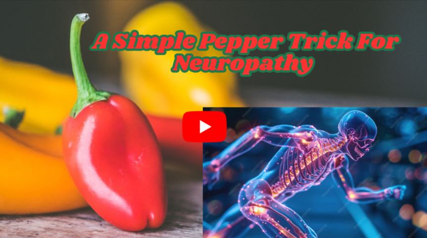 A Simple Pepper Trick for Neuropathy