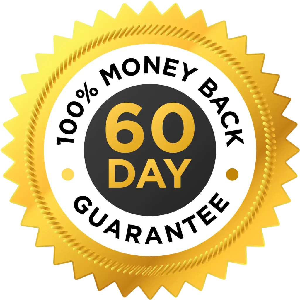 60 days Money Back Guarantee