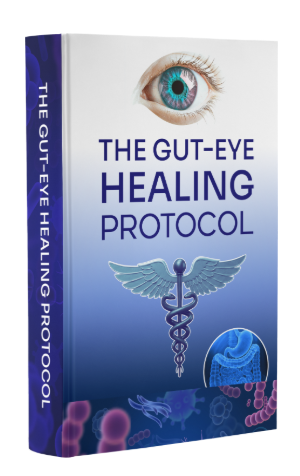 The Gut-Eye Healing Protocol