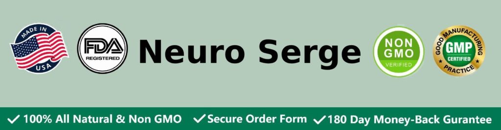 Neuro Serge Quality Assured