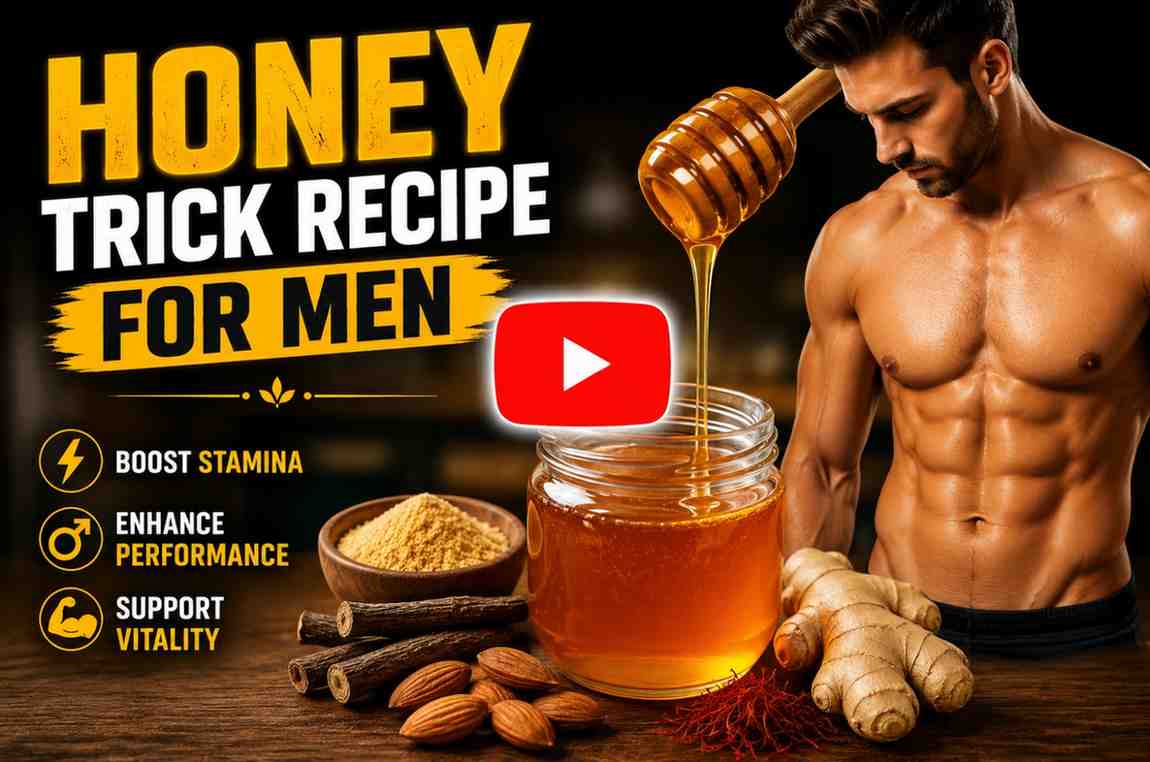 Honey Trick Recipe For Men
