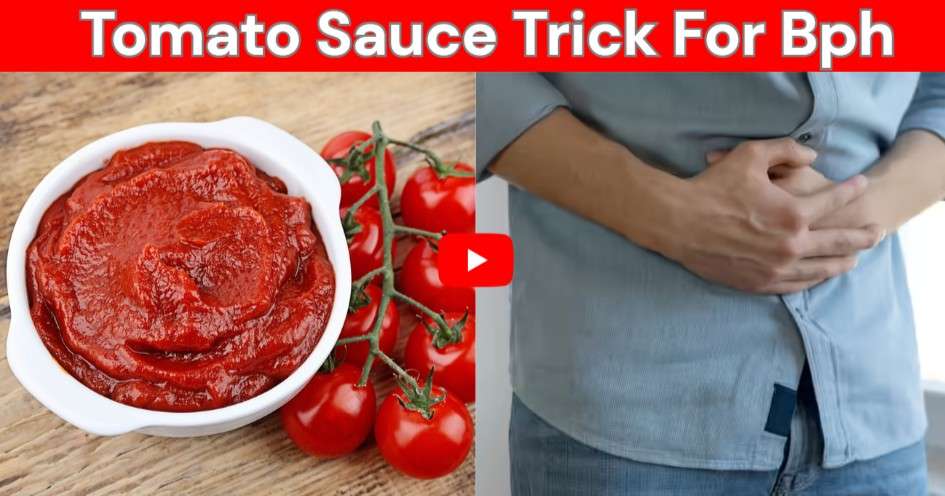 Tomato Sauce Trick For Bph