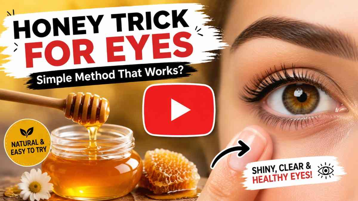 honey trick for eyes