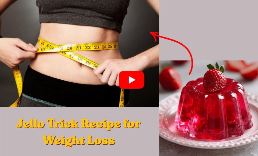 jello trick recipe for weight loss