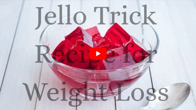 jello trick recipe for weightloss