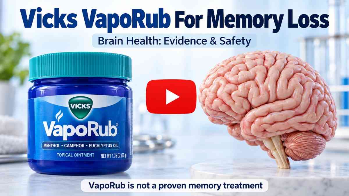 Vicks Vaporub For Memory Loss